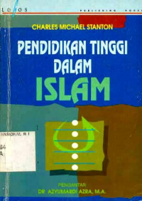 Image of Pendidikan tinggi dalam islam: sejarah peranannya dalam kemajuan ilmu pengetahuan