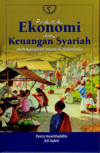 Image of Praktik Ekonomi dan Keuangan Syariah oleh Kerajaan Islam di Indonesia