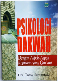 Image of Psikologi dakwah: dengan aspek-aspek kejiwaan yang qur'ani