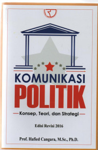 Image of Komunikasi politik: konsep, teori, dan strategi (ed. Revisi 2016)