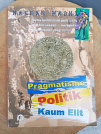 Image of Pragmatisme politik kaum elit