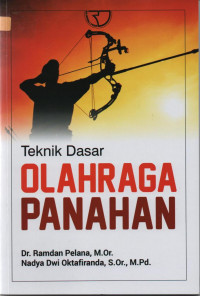 Image of Teknik dasar olahraga panahan