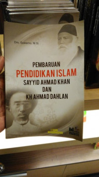 Image of Pembaruan pendidikan islam Sayyid ahmad Khan dan KH Ahmad dahlan