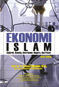 Image of Ekonomi islam: sejarah konsep, instrumen, negara, dan pasar (ed. Revisi)