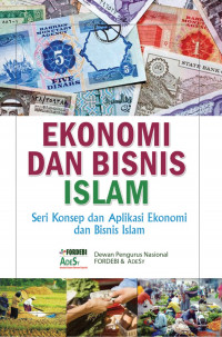 Image of Ekonomi dan bisnis islam: seri konsep dan aplikasi ekonomi dan bisnis islam