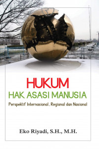 Image of Hukum hak asasi manusia: perspektif internasional, regional, dan nasional