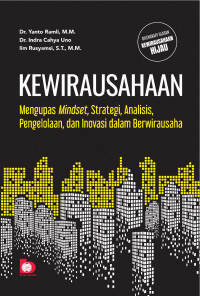 Image of Kewirausahaan: mengupas mindset, strategi, analisis, pengelolaan, dan inovasi dalam berwirausaha