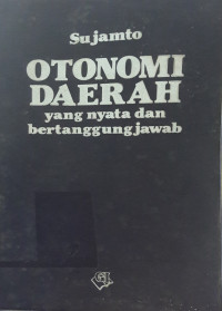Image of Otonomi Daerah yang Nyata dan Bertanggungjawab