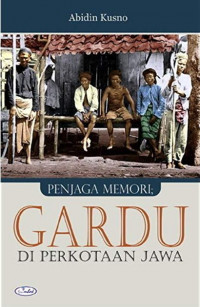 Image of Penjaga memori: gardu di perkotaan jawa