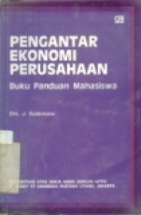 Image of Pengantar ekonomi perusahaan:buku panduan mahasiswa