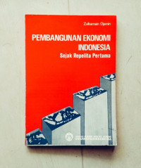 Image of Pembangunan ekonomi Indonesia:sejak repelita pertama