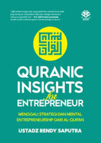 Image of Quranic Insights For Entrepreneur Menggali Strategi Dan Mental Entrepreneur Dari Al-Qur'an
