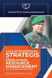 Image of Gaya Kepemimpinan Strategis Dan Green Human Resource Management Dalam Membangun Teamwork