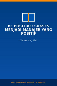 Image of Be positive: sukses menjadi manajer yang positif