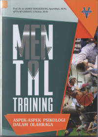 Image of Mental Training ; Aspek-aspek Psikologi dalam Olahraga