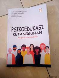 Image of Psikoedukasi ketangguhan: menjadi manusia kuat