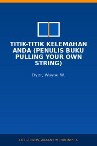 Image of Titik-titik kelemahan Anda (penulis buku pulling your own string)