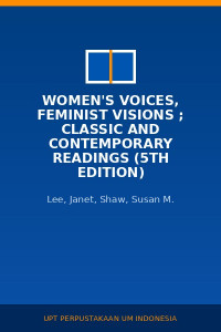 Image of Women's Voices, Feminist Visions ; Classic and Contemporary Readings (5th Edition)