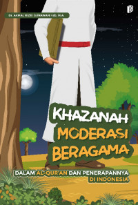 Image of Khazanah Moderasi Beragama dalam Al‑Qur’an dan Penerapannya di Indonesia