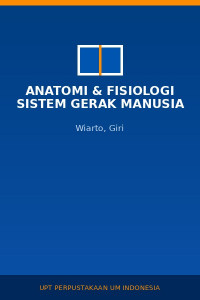 Image of Anatomi & Fisiologi Sistem Gerak Manusia