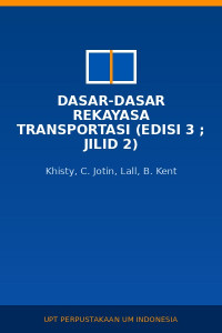 Image of Dasar-dasar Rekayasa Transportasi (Edisi 3 ; Jilid 2)