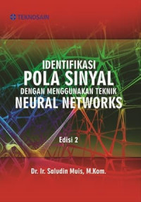 Image of Identifikasi pola sinyal dengan menggunakan teknik neural networks (ed.2)