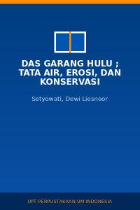 Image of Das Garang Hulu ; Tata Air, Erosi, dan Konservasi