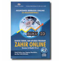 Image of Akuntansi berbasis online (E-Accounting) konsep, teknik dan aplikasi program Zahir Online version 2.0 build 19.4.2