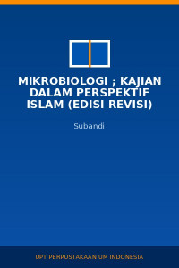 Image of Mikrobiologi ; Kajian dalam Perspektif Islam (Edisi Revisi)