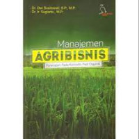Image of Manajemen agribisnis (penerapan pada komoditi padi organik)