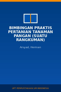 Image of Bimbingan Praktis Pertanian Tanaman Pangan (Suatu Rangkuman)