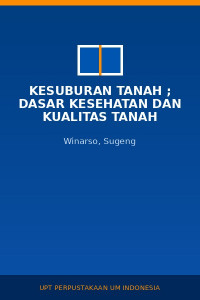 Image of Kesuburan Tanah ; Dasar Kesehatan dan Kualitas Tanah