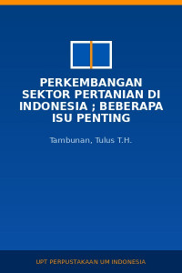 Image of Perkembangan Sektor Pertanian di Indonesia ; Beberapa Isu Penting
