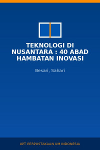 Image of Teknologi di Nusantara : 40 Abad Hambatan Inovasi