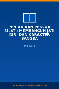 Image of Pendidikan Pencak Silat ; Membangun Jati Diri dan Karakter Bangsa