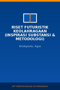 Image of Riset Futuristik Keolahragaan (Inspirasi Substansi & Metodologi)