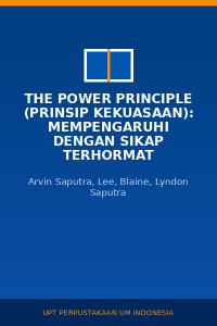 Image of The power principle (prinsip kekuasaan): mempengaruhi dengan sikap terhormat