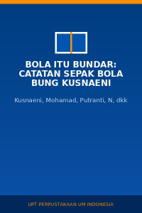 Image of Bola itu bundar: catatan sepak bola bung kusnaeni