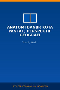 Image of Anatomi Banjir Kota Pantai ; Perspektif Geografi