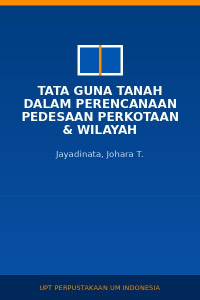 Image of Tata Guna Tanah Dalam Perencanaan Pedesaan Perkotaan & Wilayah
