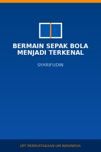 Image of Bermain Sepak Bola Menjadi Terkenal