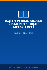 Image of Kajian perbandingan kisah putri hijau melayu deli