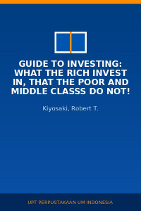 Image of Guide to investing: what the rich invest in, that the poor and middle classs do not!