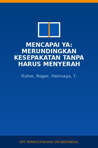 Image of Mencapai ya: merundingkan kesepakatan tanpa harus menyerah