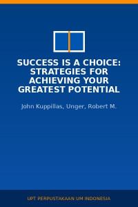 Image of Success is a choice: strategies for achieving your greatest potential