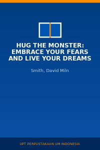 Image of Hug the monster: embrace your fears and live your dreams