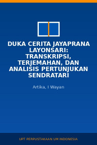 Image of Duka cerita jayaprana layonsari: transkripsi, terjemahan, dan analisis pertunjukan sendratari