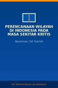 Image of Perencanaan wilayah di indonesia pada masa sekitar kritis