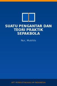 Image of Suatu pengantar dan teori praktik sepakbola