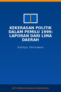Image of Kekerasan politik dalam pemilu 1999: laporan dari lima daerah